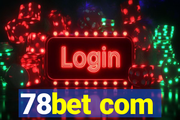 78bet com